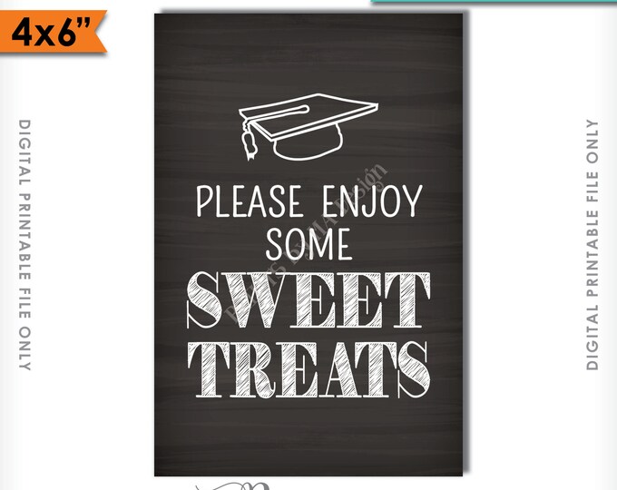 Sweet Treats Sign, Desserts Sign, Graduation Party Decor, Graduation Sign, Candy Bar, Cupcakes, 4x6" Instant Download Digital Printable File