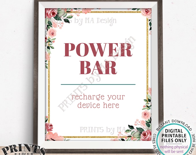Power Bar Sign, Recharge Your Device Here, Wedding Reception Charging Station, Charge Your Phone, PRINTABLE 8x10/16x20” Floral Sign <ID>