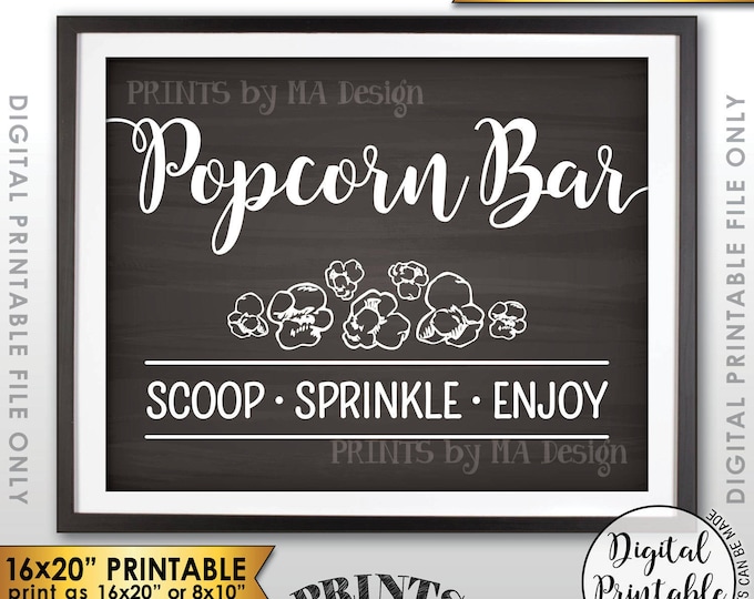 Popcorn Bar Sign, Scoop Sprinkle Enjoy Popcorn Bar Directions Sign, PRINTABLE 8x10/16x20” Chalkboard Style Sign <ID>