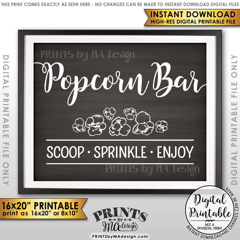 May include: Printable sign for a popcorn bar with a chalkboard background. The sign says "Popcorn Bar" in white text with a decorative border of popcorn kernels. The text "Scoop. Sprinkle. Enjoy" is below the main text. The sign is framed in a white frame.