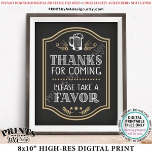 Beer Party Favor Sign, Thanks for Coming Please take a Favor, Birthday or Retirement, PRINTABLE 8x10” Beer Themed Party Sign, Mug &lt;ID&gt;