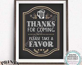 Beer Party Favor Sign, Thanks for Coming Please take a Favor, Birthday or Retirement, PRINTABLE 8x10” Beer Themed Party Sign, Mug <ID>