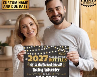New Years Pregnancy Announcement, Popping Bottles of a Different Kind in 2027, Custom PRINTABLE 8x10/16x20” Baby Reveal Sign