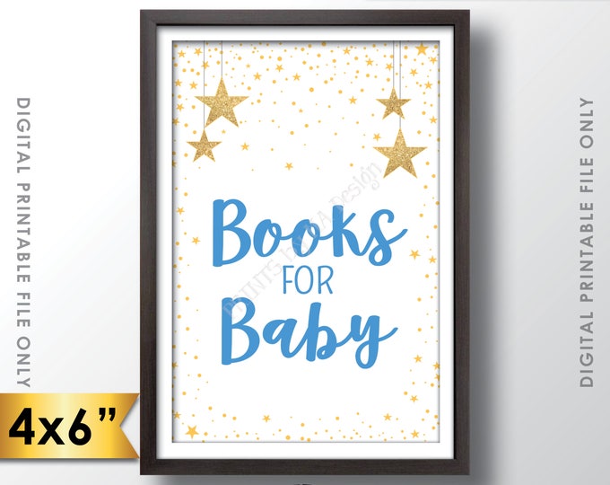 Books for Baby Sign, Books Sign, Baby Shower Sign, Blue Baby Shower Decor with Gold Glitter Stars, 4x6” PRINTABLE Sign <Instant Download>