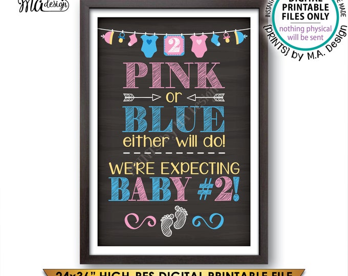 Pregnancy Announcement, Pink or Blue Either Will Do We're Expecting Baby Baby #2, PRINTABLE 24x36” Chalkboard Style Instant Download Sign