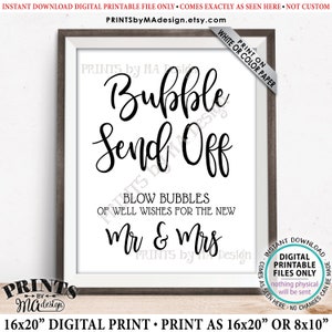 Bubble Send Off Sign, Blow Bubbles of Well Wishes for the New Mr & Mrs, PRINTABLE 8x10/16x20” Wedding Send Off Sign &lt;ID&gt;