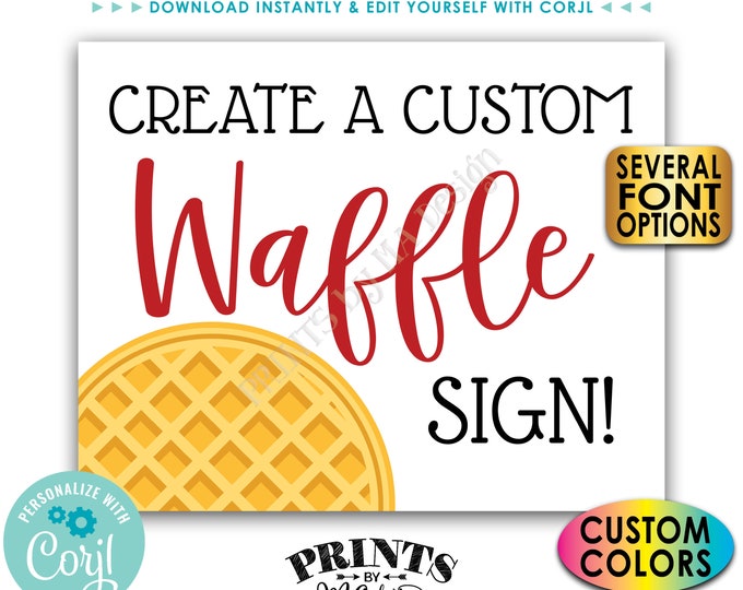 Custom Waffle Sign, Add any text, Waffle Bar, Waffle Station, Custom PRINTABLE 8x10/16x20” Waffle Sign <Edit Yourself with Corjl>