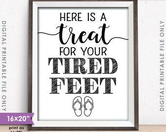 Flip Flop Sign, Here is a Treat for your Tired Feet, Grab a Pair Wedding Dancing Shoes Sign, 8x10/16x20" Instant Download Digital Printable