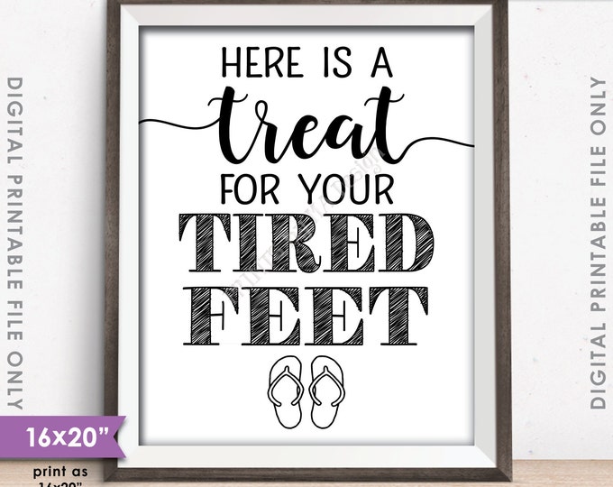 Flip Flop Sign, Here is a Treat for your Tired Feet, Grab a Pair Wedding Dancing Shoes Sign, 8x10/16x20" Instant Download Digital Printable