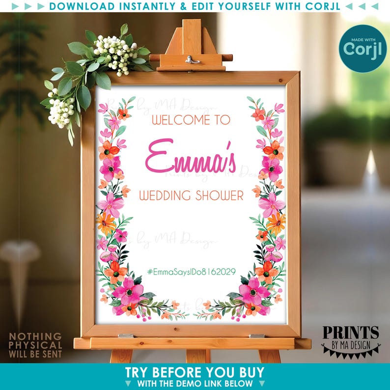 K&ouml;nnte beinhalten: Eine Holzstaffelei zeigt ein wei&szlig;es Schild mit dem Text "Welcome to Emma's Wedding Shower". Das Schild ist mit einem floralen Rand aus rosa, orangefarbenen und gr&uuml;nen Aquarellblumen verziert. Das Schild enth&auml;lt auch den Hashtag #EmmaSaysDo8162029.