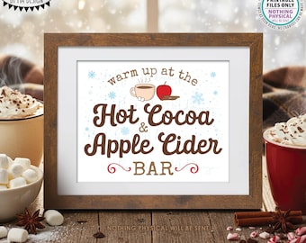 Hot Cocoa and Apple Cider Sign, Warm Up at the Hot Beverage Bar, Holiday Party, PRINTABLE 8x10/16x20” Display <ID>