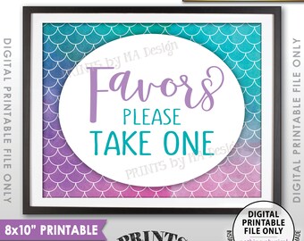 May include: Printable 8x10 inch sign with a mermaid scale background in shades of pink, purple, and teal. The sign says "Favors Please Take One" in a white circle with purple text and teal text.
