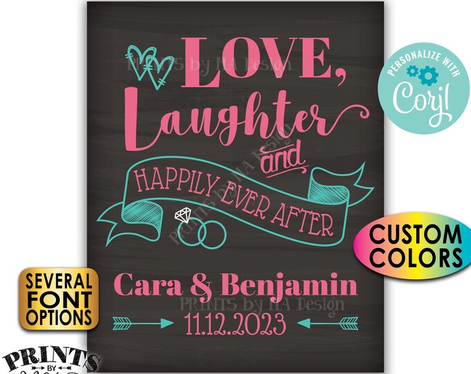 Love Laughter and Happily Ever After Sign, Rehearsal, Engagement, PRINTABLE 16x20” Chalkboard Style Wedding Sign <Edit Yourself with Corjl>