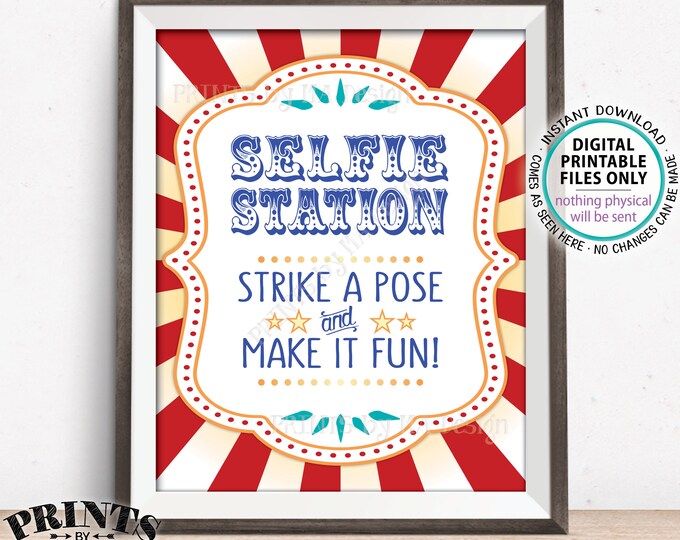 Carnival Theme Selfie Station Sign Sign, Strike a Pose & Make it Fun Carnival Photos, Circus Theme Party, PRINTABLE 8x10/16x20” Sign <ID>