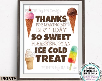 Thanks for making My Birthday so Sweet Please Take a Treat Sign, Ice Cream Bar, Ice Pops, PRINTABLE 8x10/16x20” Bday Party Decoration <ID>