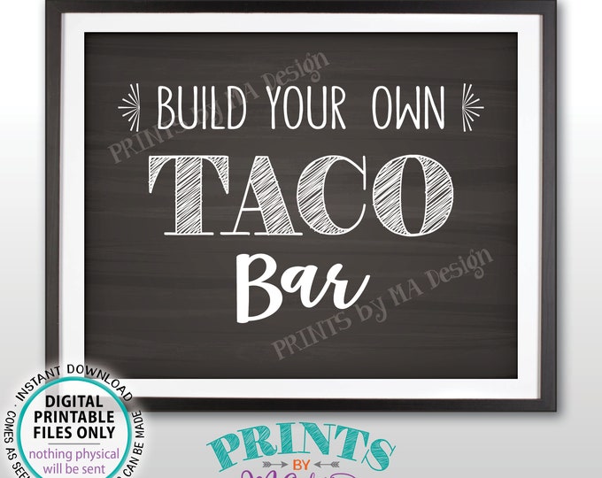 Taco Sign, Build Your Own Tacos, Mexican Fiesta Taco Bar Sign, Graduation Birthday Wedding, PRINTABLE Chalkboard Style 8x10” Taco Sign <ID>