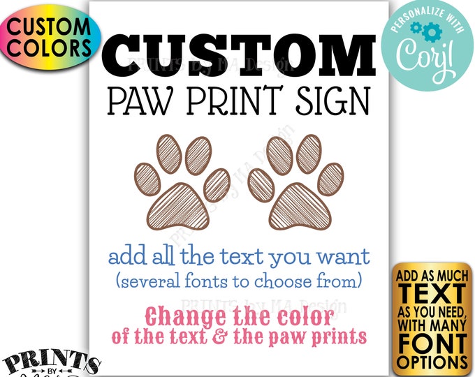 Custom Pet Sign, Dog Puppy Cat Kittten Paw Prints, Choose Your Text, One PRINTABLE 8x10/16x20” Portrait Sign <Edit Yourself w/Corjl>