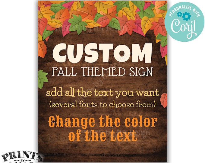 Custom Fall Themed Rustic Wood Style Poster, Choose Your Text, One PRINTABLE 8x10/16x20” Portrait Autumn Sign <Edit Yourself with Corjl>