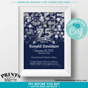 May include: A blue and silver save the date card for a 75th birthday party. The card features a large silver number 75 with sparkling glitter, surrounded by silver and white circles on a dark blue background. The text "Save the Date for a 75th Birthday Party honoring Ronald Davidson" is printed on the card. The date and location of the party are listed below the name. The card also includes the text "Personalize with Corjl" in a circle with a gear icon.