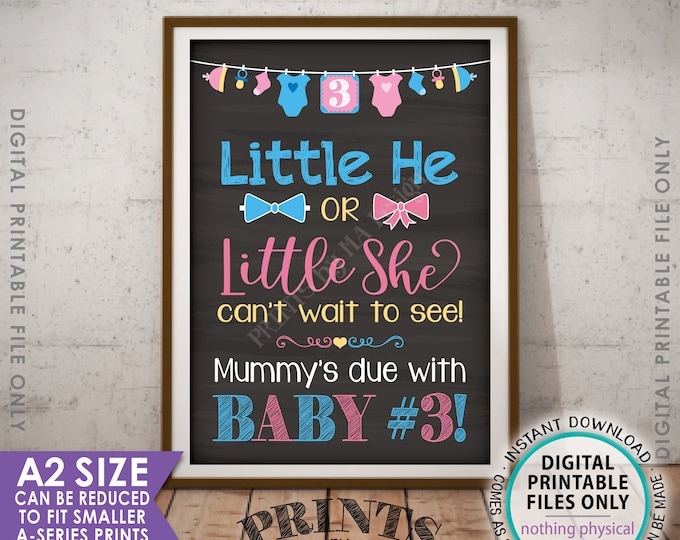 Pregnancy Announcement Little He or Little She Can't Wait to See Mummy's Due with Baby #3, Chalkboard Style PRINTABLE 8x10/16x20” Sign <ID>