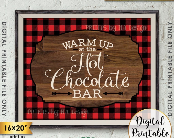 Hot Chocolate Bar Sign, Warm Up at the Hot Chocolate Bar, Red Checker Lumberjack Hot Cocoa Bar, PRINTABLE 8x10/16x20” Instant Download Sign