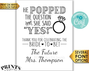Bridal Shower Sign, He Popped the Question & She Said Yes Wedding Shower Favors, PRINTABLE 8x10/16x20” Sign <Edit Yourself with Corjl>