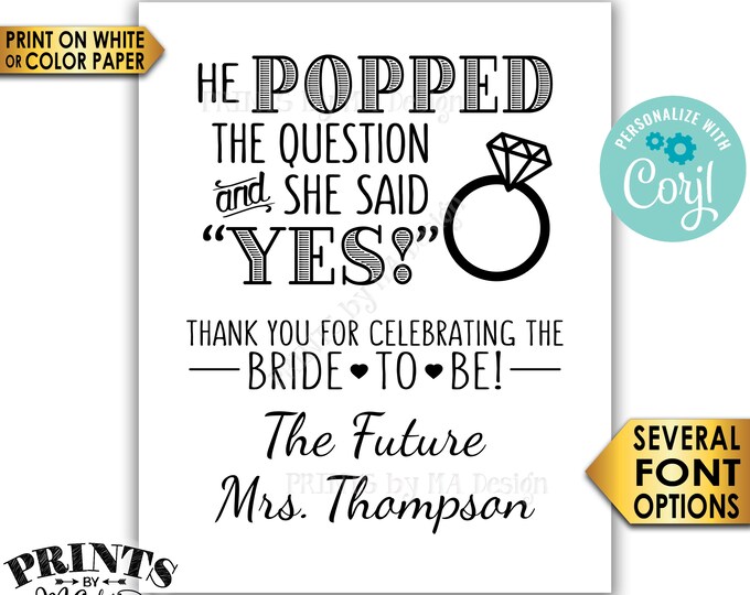 Bridal Shower Sign, He Popped the Question & She Said Yes Wedding Shower Favors, PRINTABLE 8x10/16x20” Sign <Edit Yourself with Corjl>