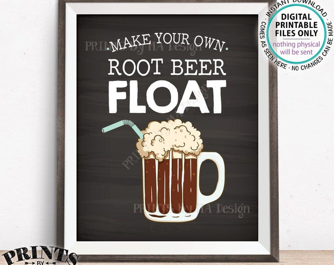 Root Beer Sign, Make Your Own RootBeer Float, Ice Cream Float Sign, Ice Cream Soda Station, PRINTABLE 8x10” Chalkboard Style Sign <ID>