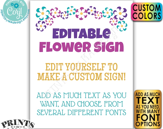 Editable Flower Sign, Custom Floral Design, Choose Your Text, PRINTABLE 8x10/16x20” Portrait Sign <Edit Yourself w/Corjl>