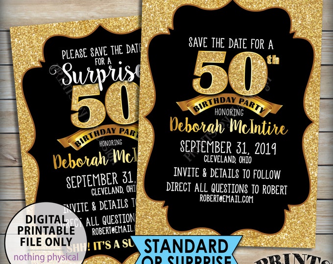 Gold Birthday Party Save the Date, Standard or Surprise Black & Gold Glitter PRINTABLE 5x7” Invite, 30th 40th 50th 60th 70th 75th Birthday