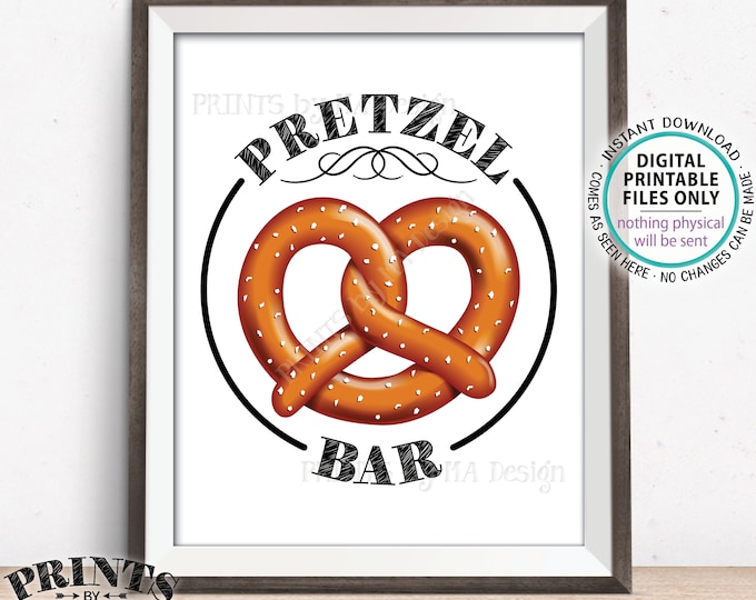 Pretzel Bar Sign, Pretzel Station, Food Bar, Wedding Shower Graduation Birthday Retirement, Black Text, PRINTABLE 8x10” Pretzel Sign <ID>