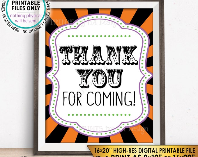 Thank You for Coming Sign, Carnival Theme Decoration, Circus Party Halloween Carnival Sign, PRINTABLE 8x10/16x20” Halloween Party Sign <ID>