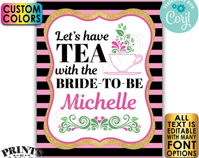 Editable Tea Themed Bridal Shower Sign, Let's Have Tea with the Bride-to-Be, PRINTABLE 8x10/16x20” Gold Glitter Sign <Edit Yourself w/Corjl>