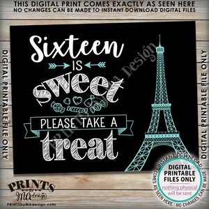 Puede incluir: Un cartel imprimible en blanco y negro con el texto "Sixteen is sweet" y un dibujo de caramelos. El cartel tambi&eacute;n dice "Please take a treat" y presenta un dibujo de la Torre Eiffel en azul turquesa.