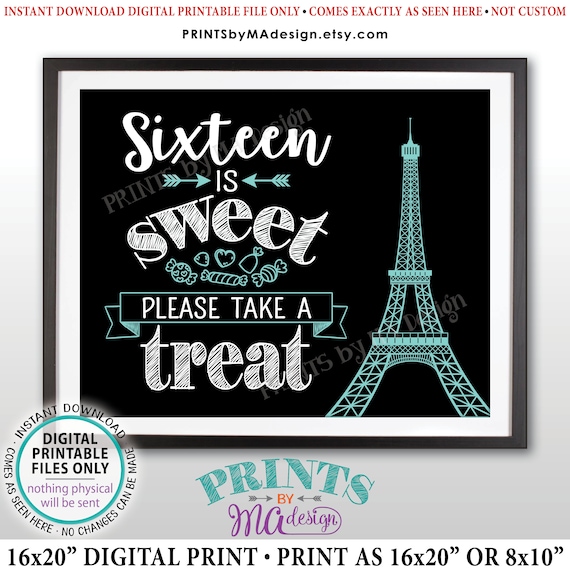 Sweet 16 Sign, Sixteen is Sweet Please Take a Treat Paris Theme Party Eiffel Tower Candy Bar Sign, Black/Teal Blue PRINTABLE Candy Sign <ID>
