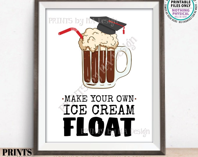 Graduation Party Ice Cream Float Sign, Build a Float, Make Your Own Ice Cream Soda, Red Accents, PRINTABLE 8x10/16x20” Grad Sign <ID>