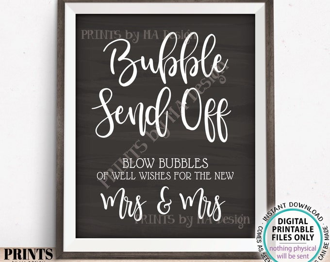 Bubble Send Off Sign, Blow Bubbles of Well Wishes for the New Mrs & Mrs, Lesbian Gay Wedding Send Off, PRINTABLE Chalkboard Style Sign <ID>