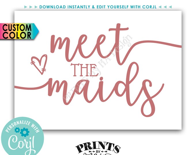 Meet the Maids Sign, Meet the Bridesmaids, Bridal Shower, Custom Color PRINTABLE 5x7” Wedding Sign <Edit Color Yourself with Corjl>