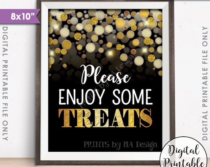 Treats Sign, Enjoy Some Treats Dessert, Candy Bar, Birthday Anniversary Retirement Graduation, PRINTABLE Black/Gold Glitter 8x10” Treat Sign