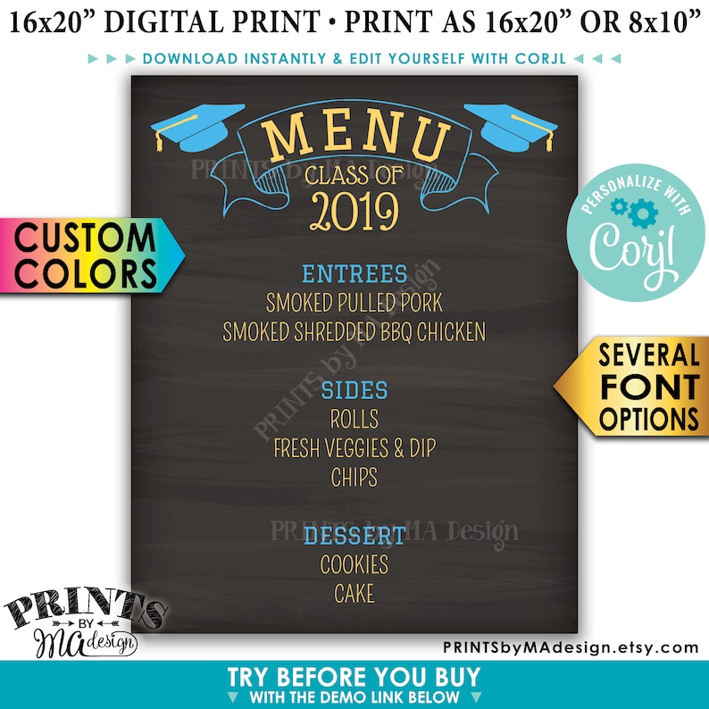 May include: A digital print menu for a graduation party, featuring a chalkboard-style background. The menu includes entrees, sides, and desserts. The design includes text that reads "MENU CLASS OF 2019" and "CUSTOM COLORS". The print is available in 16x20" or 8x10" sizes.