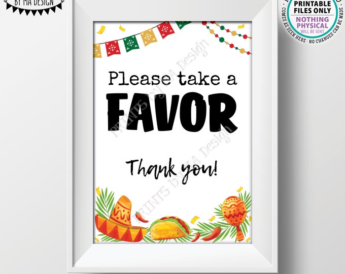 Favor Sign, Please Take a Favor, Mexican Nacho Decor, 5x7” Fiesta Themed PRINTABLE Sign, Wedding Shower Birthday Graduation Party <ID>