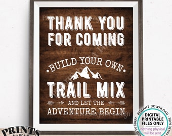 Trail Mix Sign, Thank you for Coming, Build Your Own Trail Mix Bar Sign, PRINTABLE 8x10/16x20” Brown Rustic Wood Style Trail Mix Sign <ID>