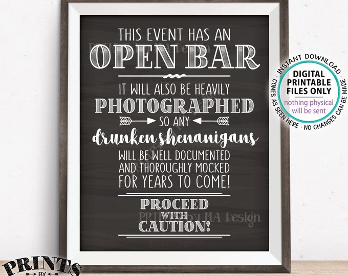 Event Open Bar Sign, Drunken Shenanigans, Photographs Documented Alcohol Caution Sign, PRINTABLE 8x10/16x20” Chalkboard Style Bar Sign <ID>