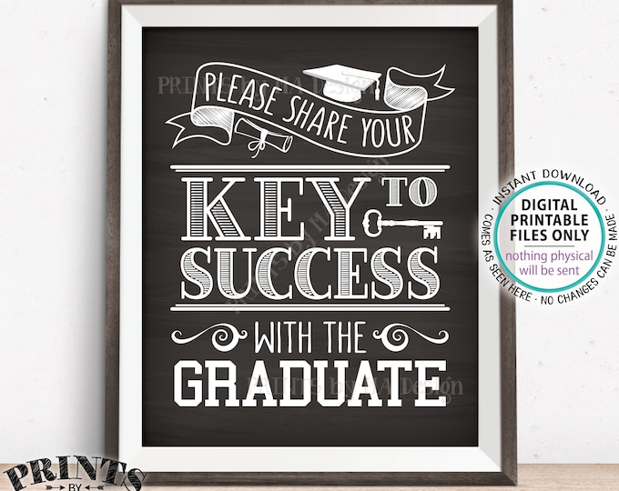 Key to Success Sign, Please Share Your Key to Success with the Graduate, PRINTABLE 8x10” Chalkboard Style Graduation Party Decoration <ID>