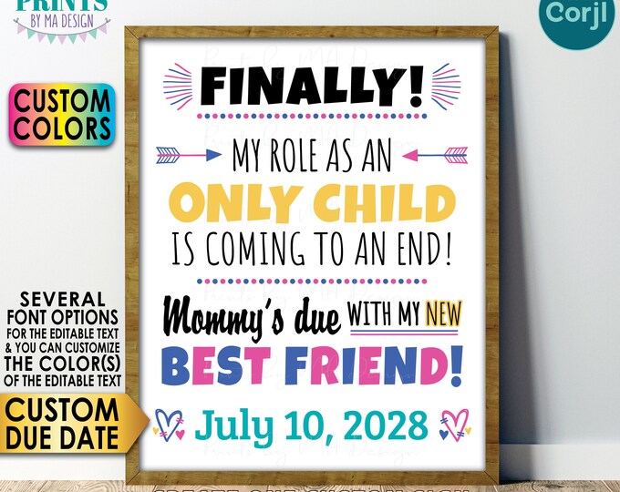 Baby Number 2 Pregnancy Announcement, Finally My Role as an Only Child is Coming to an End, PRINTABLE Baby #2 Sign <Edit Yourself w/Corjl>
