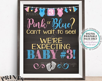 Baby Number 3 Pregnancy Announcement, Pink or Blue Can't Wait to See Baby #3, We're Expecting Our 3rd PRINTABLE 16x20” Sign <ID>