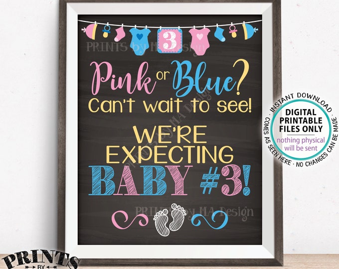 Baby Number 3 Pregnancy Announcement, Pink or Blue Can't Wait to See Baby #3, We're Expecting Our 3rd PRINTABLE 16x20” Sign <ID>