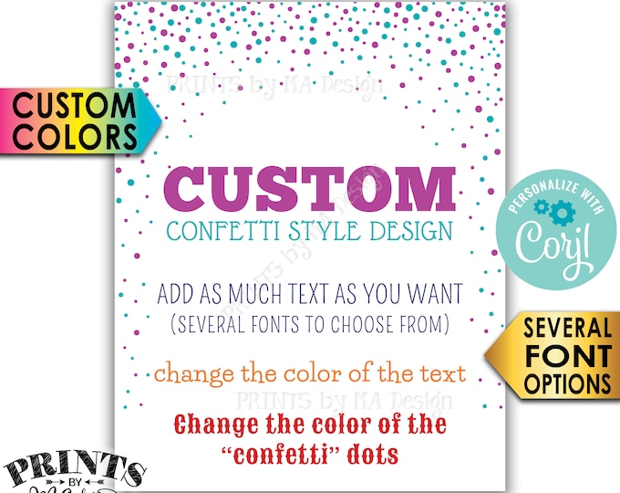 Custom Confetti Design Poster, Choose Your Text and Colors, Dots, One PRINTABLE 8x10/16x20” Portrait Sign <Edit Yourself with Corjl>