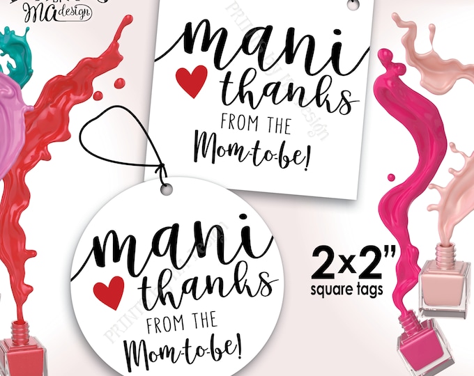 Mani Thanks Nail Polish Favor, From the Mom-to-Be Mani Pedi Thank You Gift, Baby Shower Favor, 2x2" tags on 8.5x11" PRINTABLE Sheet <ID>