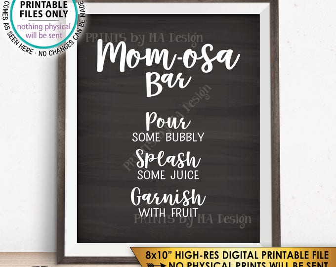 Mom-osa Bar Sign, MOMosa Sign, Mimosa Baby Shower, Make a Mimosa Decor, Preggatini, Chalkboard Style PRINTABLE 8x10” Instant Download Sign